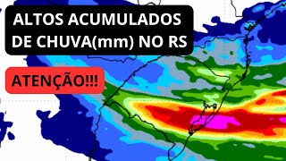 ATENÇÃO ALTOS ACUMULADOS DE CHUVA NO RS [upl. by Aisset]