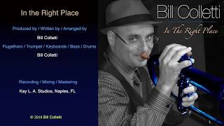 In the Right Place  by Bill Colletti [upl. by Eirruc]