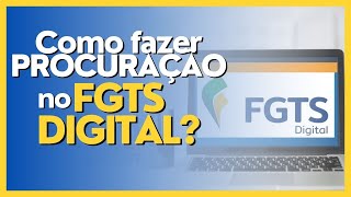 Como Fazer Procuração no FGTS Digital [upl. by Anadroj]