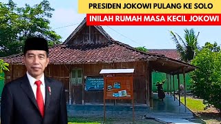 Presiden Jokowi Pulang Solo inilah rumah masa kecil Joko Widodo di Boyolali [upl. by Keily842]