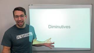 Diminutives [upl. by Adnole]