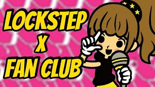 Lockstep x Fan Club Mashup [upl. by Biddie]