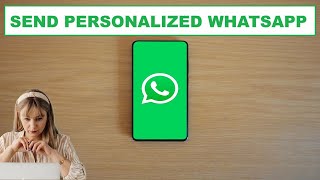 How to Send Personalized WhatsApp Messages from your Laptop [upl. by Hussar]