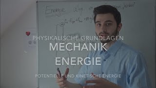 Physikalische Grundlagen Teil 2 Energie potentielle und kinetische  Mechanik [upl. by Avat]