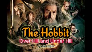 The Hobbit Chapter 4  Over Hill and Under Hill  By JRR Tolkien [upl. by Nilyahs]