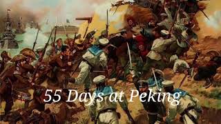 55 Days at Peking  Instrumental  my favorite version [upl. by Aihsilef]