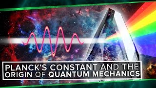 Plancks Constant and The Origin of Quantum Mechanics  Space Time  PBS Digital Studios [upl. by Yuzik125]