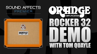 Orange Rocker 32 Guitar Combo Amp Demo with Tom Quayle New 2017 [upl. by Enirbas]