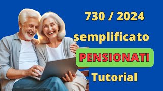 Modello 730 Semplificato 2024 la guida completa per pensionati [upl. by Hubbard392]