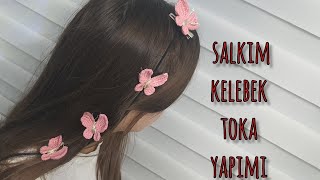 SALKIM TOKA YAPIMI KELEBEK MODEL [upl. by Deron]