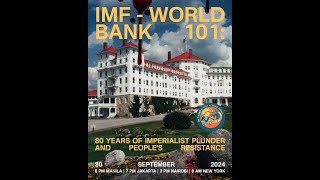 IMF World Bank 101 80 years of imperialist plunder and peoples resistance [upl. by Valtin]