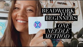 Beadwork Tutorial for Beginners One Needle Method [upl. by Dickens]