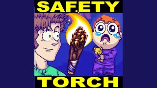 Safety Torch [upl. by Onifled]