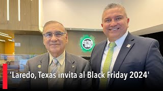 ‘Laredo Texas invita al Black Friday 2024 [upl. by Elehcin]