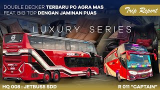 Mencoba Bus Double Decker Terbaru PO Agra Mas Jetbus5 SDD Volvo B11R 450HP EURO5  Malang  Parung [upl. by Edmund]