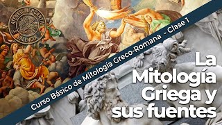 La Mitología Griega y sus fuentes  Curso Básico de Mitología GrecoRomana  Clase 1 [upl. by Anihsit]