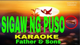 SIGAW NG PUSO By Father amp Son KARAOKE Version 5D Surround Sounds [upl. by Schechinger]