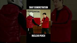 SWAT Demonstration Nuclear Punch DKYOO shorts [upl. by Nebeur]