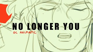 No Longer You  OC Animatic Full Version [upl. by Saidel]