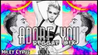 Miley Cyrus  Adore You REGGAE MIX Prod J Irie [upl. by Ednarb]