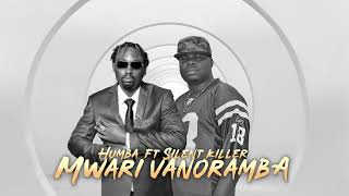 Humba ft Silent killer Mwari Vanoramba [upl. by Suirada]