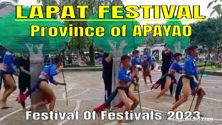 LAPAT FESTIVAL OF APAYAO  Cordillera Festival of Festivals 2023 [upl. by Agnizn964]