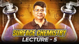 5 Surface Chemistry  Colloids  Properties Of Colloids IIT Advanced  JEE Main  12 Chemistry [upl. by Teahan]