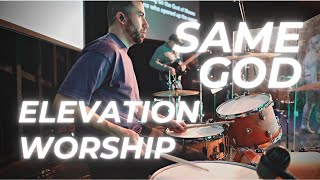 Elevation Worship  Same God Drum Cover Live [upl. by Kunkle892]