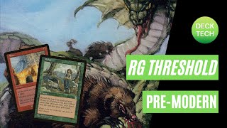 PREMODERN MTG RG THRESHOLD MRT Deck Tech [upl. by Godwin]