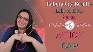 ANION GAP  LABORATORY VALUES NCLEX NURSING EXAM LIKE A BOSS SERIES [upl. by Ojadnama]