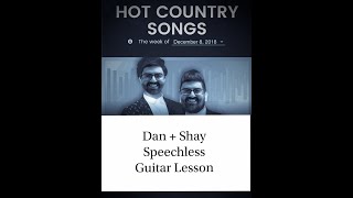 Dan  Shay  Speechless  Guitar Lesson  Chords  Solo [upl. by Yael282]