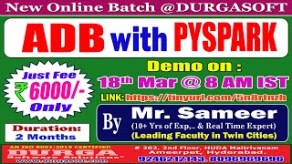 ADB with PYSPARK Online Training  DURGASOFT [upl. by Daegal830]