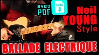 BALLADE ELECTRIQUE  NEIL YOUNG STYLE  PDF [upl. by Parks]