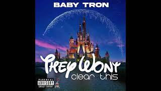 BabyTron  Dirty Glove TWCT  EP [upl. by Naejamron679]