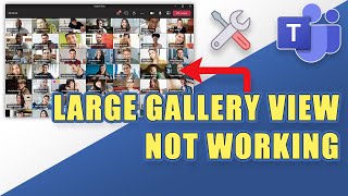 FIX Large Gallery View Not Working in Microsoft Teams [upl. by Morly]