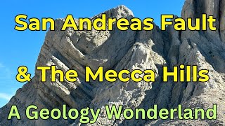 San Andreas Fault in Mecca Hills Outstanding Geology At Every Turn [upl. by Sunda]