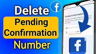 Pending confirmation facebook number delete kaise kare 2024  Facebook pending number remove [upl. by Longerich114]