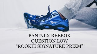 EARLY LOOK PANINI X REEBOK QUESTION LOW quotROOKIE SIGNATURE PRIZMquot [upl. by Ballard]