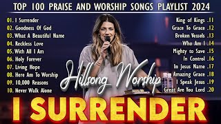 I Surrender ✨Want a LIFECHANGING Experience Watch Hillsongs 2024 Now [upl. by Renwick615]