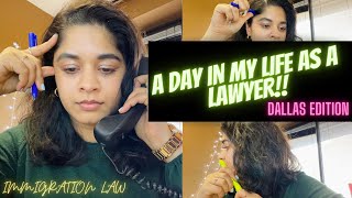 A DAY IN MY LIFE AS A LAWYER  DALLAS EDITION  IMMIGRATION LAW [upl. by Adnalue]