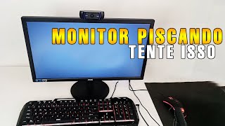 Monitor Piscando Como Resolver Solução Simples [upl. by Dyrraj]