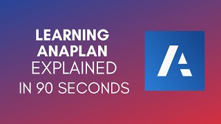 How To Learn Anaplan 2024 [upl. by Denby]