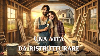 Una vita da ristrutturare  HD  Romantico  Commedia  Film completo in Italiano [upl. by Arataj]