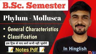 Mollusca Classification amp Characteristics  Phylum  Mollusca  Bsc Semester  By Dadhich Sir [upl. by Ailahs]