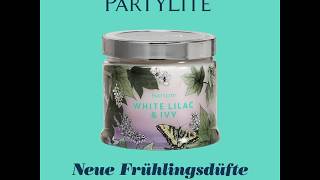 Der PartyLite Frühlingsduft Weißer Flieder amp Efeu [upl. by Noskcaj279]