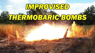 Improvised Thermobaric Grenades Testing Fuel Air Bomb Grenade Designs [upl. by Novah463]