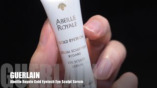 Review Guerlain  Abeille Royale Gold Eyetech Eye Sculpt Serum [upl. by Ellasal]