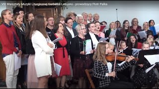 VIII Warsztaty Muzyki Liturgicznej Garbatka Letnisko  prowadzący Piotr Pałka [upl. by Bridget]