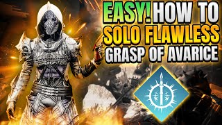 How to EASILY Solo Flawless Grasp of Avarice  Arc 30 Hunter Destiny 2 [upl. by Granese]