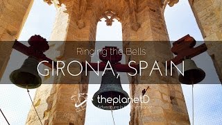 Ringing the Bells of Gironas Bell Tower [upl. by Bloxberg]